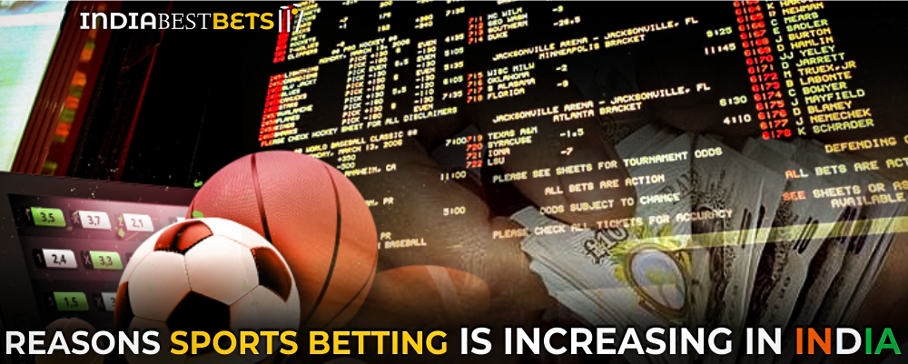 Reasons sports betting is increasing in India